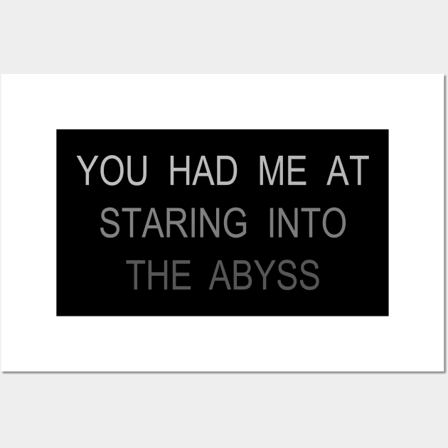 STARING INTO THE ABYSS Wall Art by stickmanifesto